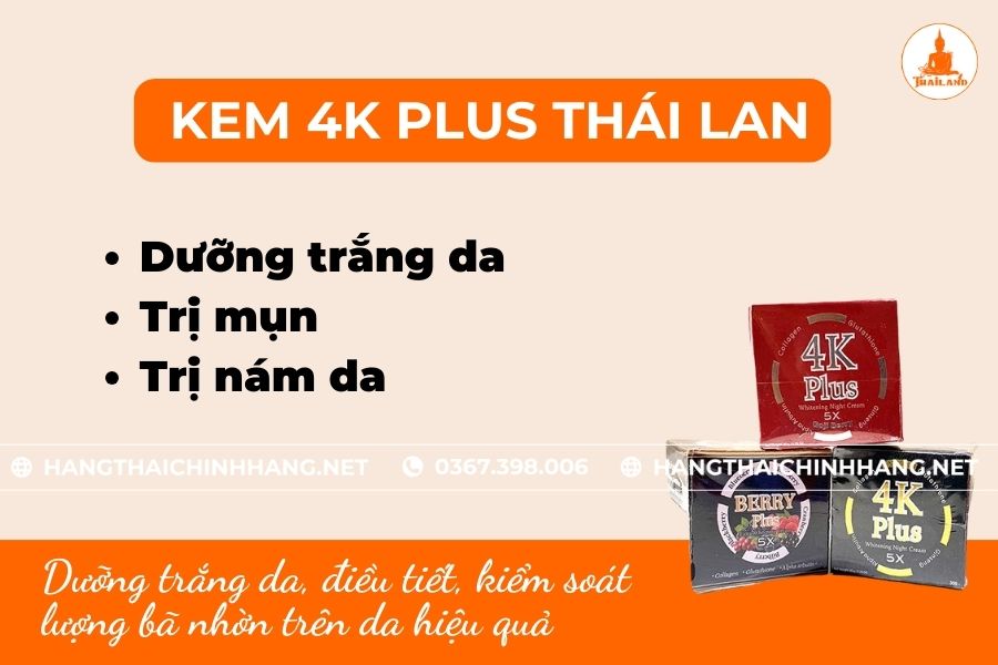 Công dụng của kem 4K dưỡng da Thái Lan