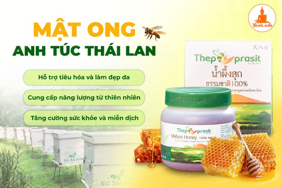 Công dụng tuyệt vời của mật ong Thepprasit Thái Lan