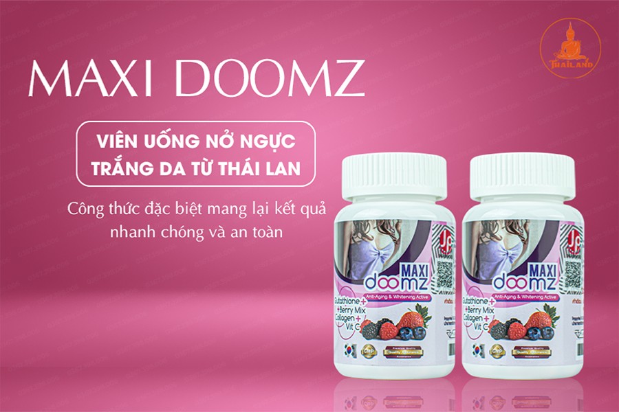 Công dụng của viên uống nở ngực Maxi Doomz