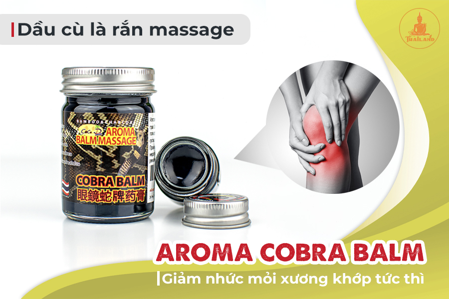 Công dụng dầu cù là xoa bóp massage thảo dược Cobra Balm