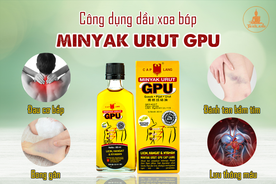 Công dụng dầu nóng xoa bóp Minyak Urut Gpu