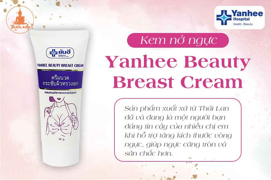 Công dụng của kem nở ngực Yanhee Beauty Breast Cream