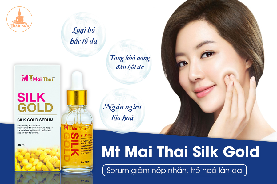 Công dụng của Serum Mt Mai Thai Silk Gold Hoàng Gia Thái Lan