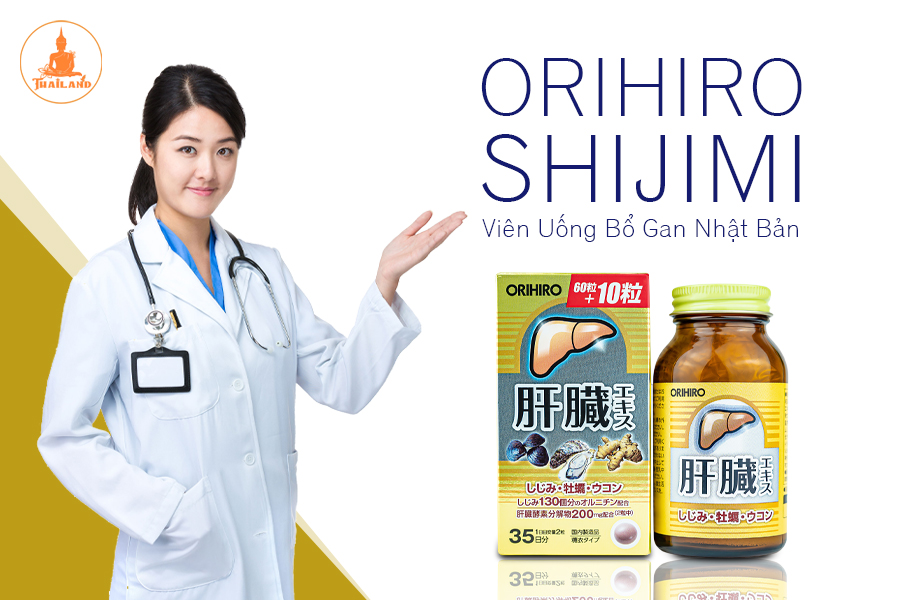 Công dụng của viên uống bổ gan Orihiro Shijimi