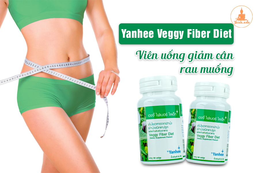 Công dụng viên uống giảm cân rau xanh Yanhee Veggy Fiber Diet