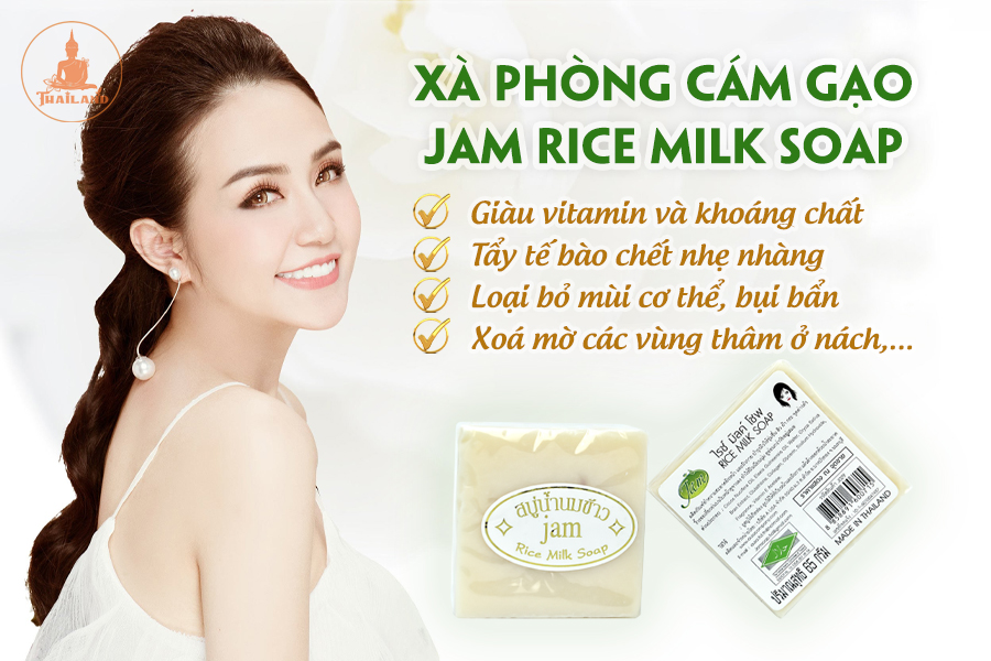 Công dụng xà phòng cám gạo Thái Lan Jam Rice Milk Soap