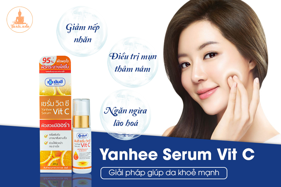 Công dụng nổi bật của serum chăm sóc da mặt Yanhee Serum Vit C Thái Lan